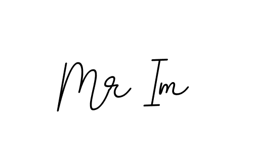 Mr Im stylish signature style. Best Handwritten Sign (BallpointsItalic-DORy9) for my name. Handwritten Signature Collection Ideas for my name Mr Im. Mr Im signature style 11 images and pictures png