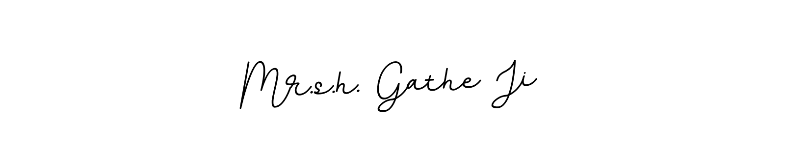 Use a signature maker to create a handwritten signature online. With this signature software, you can design (BallpointsItalic-DORy9) your own signature for name Mr.s.h. Gathe Ji. Mr.s.h. Gathe Ji signature style 11 images and pictures png