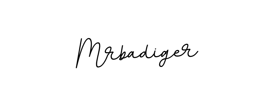 You should practise on your own different ways (BallpointsItalic-DORy9) to write your name (Mrbadiger) in signature. don't let someone else do it for you. Mrbadiger signature style 11 images and pictures png