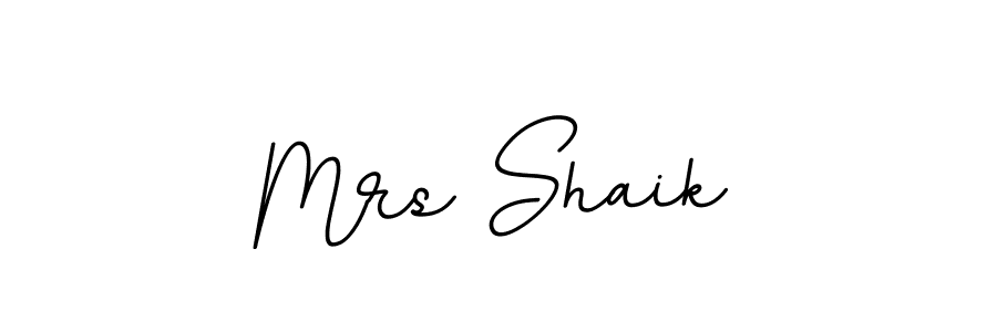 You should practise on your own different ways (BallpointsItalic-DORy9) to write your name (Mrs Shaik) in signature. don't let someone else do it for you. Mrs Shaik signature style 11 images and pictures png