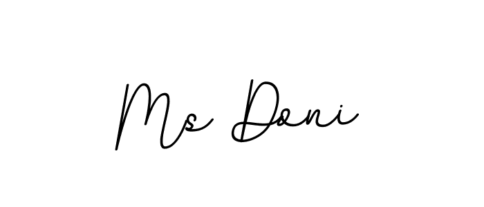 Ms Doni stylish signature style. Best Handwritten Sign (BallpointsItalic-DORy9) for my name. Handwritten Signature Collection Ideas for my name Ms Doni. Ms Doni signature style 11 images and pictures png