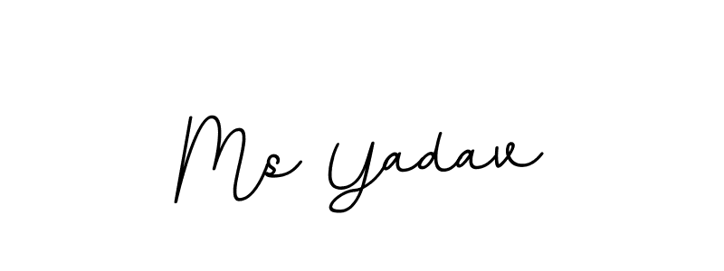 Make a beautiful signature design for name Ms Yadav. With this signature (BallpointsItalic-DORy9) style, you can create a handwritten signature for free. Ms Yadav signature style 11 images and pictures png