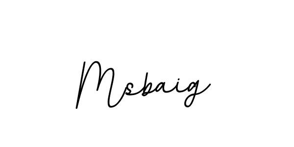 Msbaig stylish signature style. Best Handwritten Sign (BallpointsItalic-DORy9) for my name. Handwritten Signature Collection Ideas for my name Msbaig. Msbaig signature style 11 images and pictures png