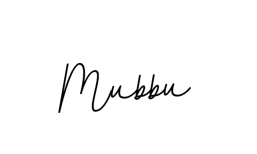 Create a beautiful signature design for name Mubbu. With this signature (BallpointsItalic-DORy9) fonts, you can make a handwritten signature for free. Mubbu signature style 11 images and pictures png