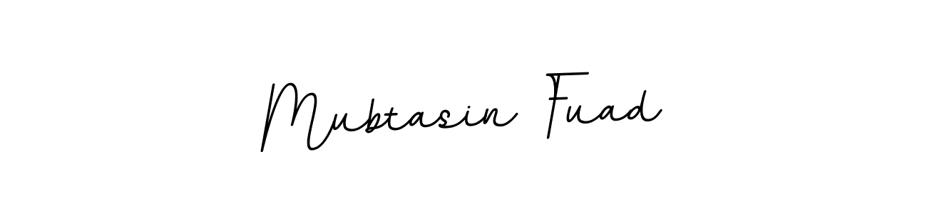 It looks lik you need a new signature style for name Mubtasin Fuad. Design unique handwritten (BallpointsItalic-DORy9) signature with our free signature maker in just a few clicks. Mubtasin Fuad signature style 11 images and pictures png