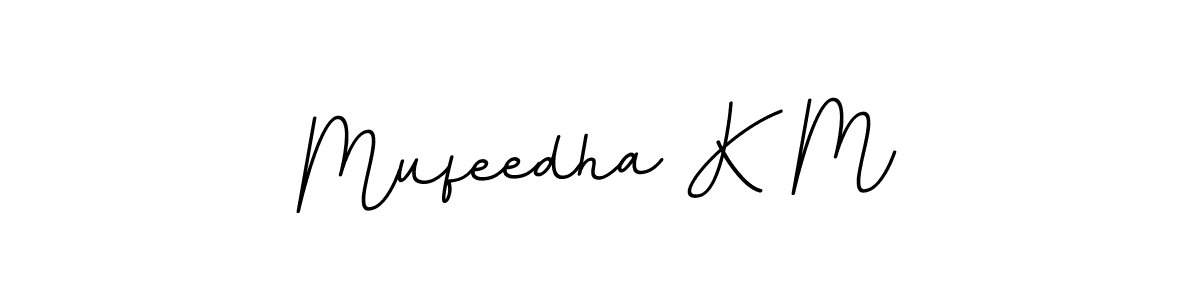 Make a beautiful signature design for name Mufeedha K M. With this signature (BallpointsItalic-DORy9) style, you can create a handwritten signature for free. Mufeedha K M signature style 11 images and pictures png