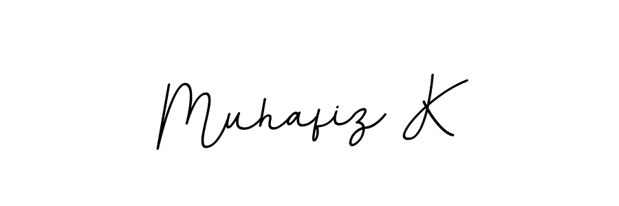 Make a beautiful signature design for name Muhafiz K. With this signature (BallpointsItalic-DORy9) style, you can create a handwritten signature for free. Muhafiz K signature style 11 images and pictures png