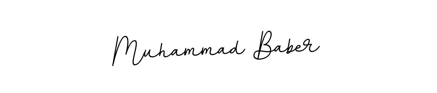 You should practise on your own different ways (BallpointsItalic-DORy9) to write your name (Muhammad Baber) in signature. don't let someone else do it for you. Muhammad Baber signature style 11 images and pictures png