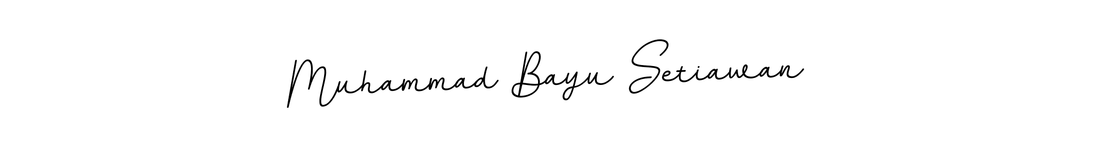 You should practise on your own different ways (BallpointsItalic-DORy9) to write your name (Muhammad Bayu Setiawan) in signature. don't let someone else do it for you. Muhammad Bayu Setiawan signature style 11 images and pictures png