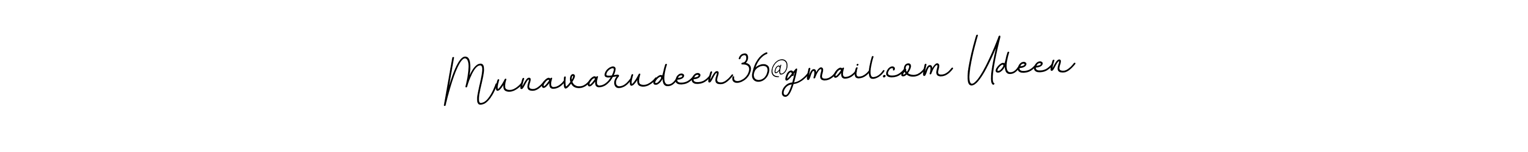 Also You can easily find your signature by using the search form. We will create Munavarudeen36@gmail.com Udeen name handwritten signature images for you free of cost using BallpointsItalic-DORy9 sign style. Munavarudeen36@gmail.com Udeen signature style 11 images and pictures png