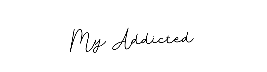 You should practise on your own different ways (BallpointsItalic-DORy9) to write your name (My Addicted) in signature. don't let someone else do it for you. My Addicted signature style 11 images and pictures png