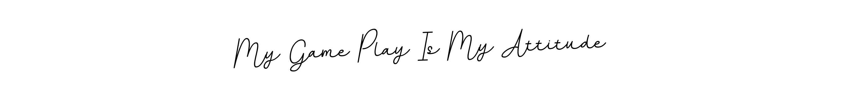 How to Draw My Game Play Is My Attitude signature style? BallpointsItalic-DORy9 is a latest design signature styles for name My Game Play Is My Attitude. My Game Play Is My Attitude signature style 11 images and pictures png