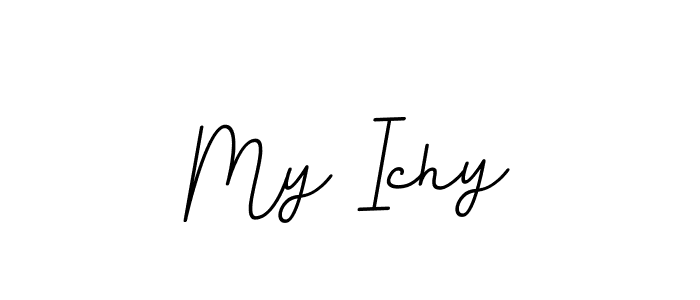 Check out images of Autograph of My Ichy name. Actor My Ichy Signature Style. BallpointsItalic-DORy9 is a professional sign style online. My Ichy signature style 11 images and pictures png