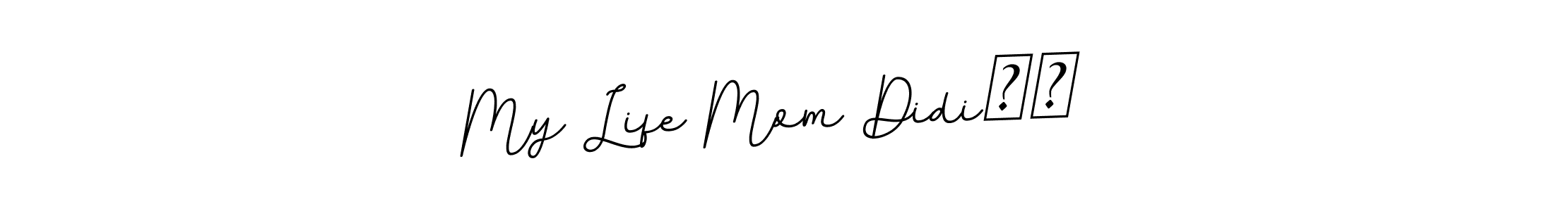 This is the best signature style for the My Life Mom Didi❤️ name. Also you like these signature font (BallpointsItalic-DORy9). Mix name signature. My Life Mom Didi❤️ signature style 11 images and pictures png