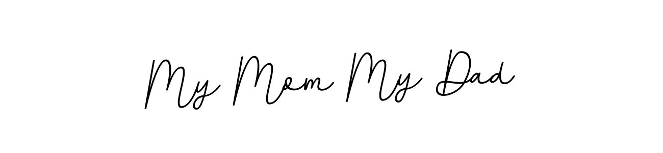 Create a beautiful signature design for name My Mom My Dad. With this signature (BallpointsItalic-DORy9) fonts, you can make a handwritten signature for free. My Mom My Dad signature style 11 images and pictures png
