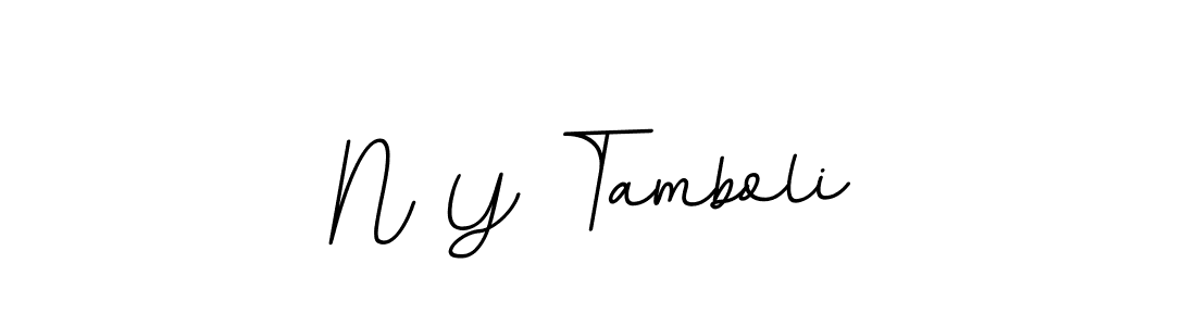 Create a beautiful signature design for name N Y Tamboli. With this signature (BallpointsItalic-DORy9) fonts, you can make a handwritten signature for free. N Y Tamboli signature style 11 images and pictures png