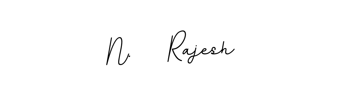 Make a beautiful signature design for name N.    Rajesh. With this signature (BallpointsItalic-DORy9) style, you can create a handwritten signature for free. N.    Rajesh signature style 11 images and pictures png