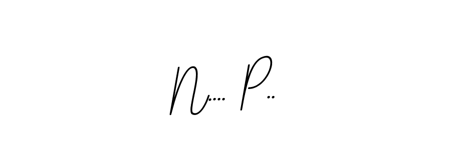 You should practise on your own different ways (BallpointsItalic-DORy9) to write your name (N.... P..) in signature. don't let someone else do it for you. N.... P.. signature style 11 images and pictures png