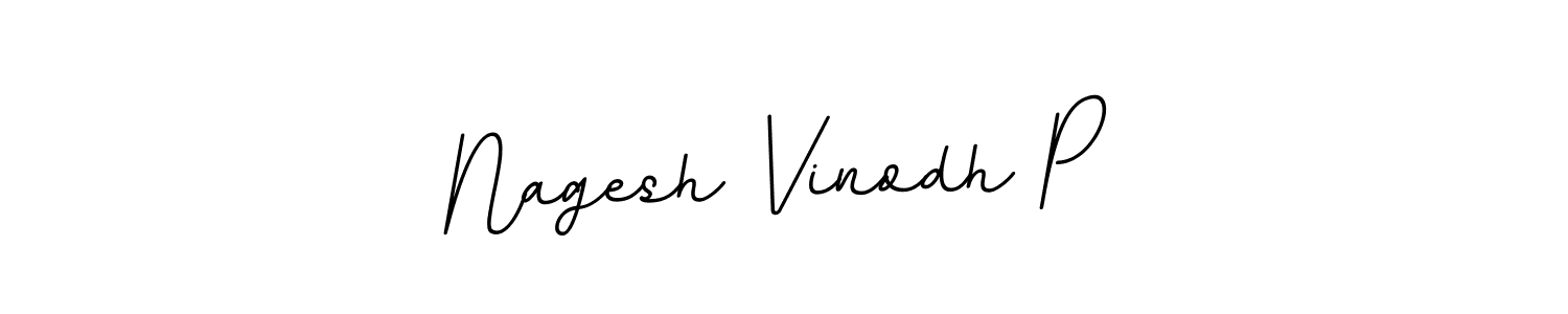 How to make Nagesh Vinodh P signature? BallpointsItalic-DORy9 is a professional autograph style. Create handwritten signature for Nagesh Vinodh P name. Nagesh Vinodh P signature style 11 images and pictures png