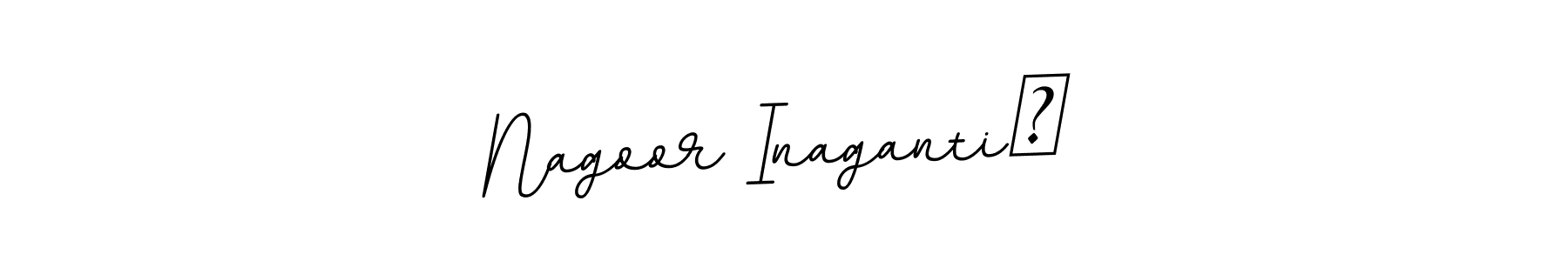 How to make Nagoor Inaganti  name signature. Use BallpointsItalic-DORy9 style for creating short signs online. This is the latest handwritten sign. Nagoor Inaganti  signature style 11 images and pictures png