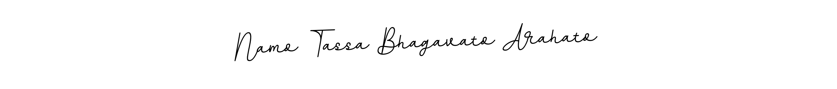 Create a beautiful signature design for name Namo Tassa Bhagavato Arahato. With this signature (BallpointsItalic-DORy9) fonts, you can make a handwritten signature for free. Namo Tassa Bhagavato Arahato signature style 11 images and pictures png