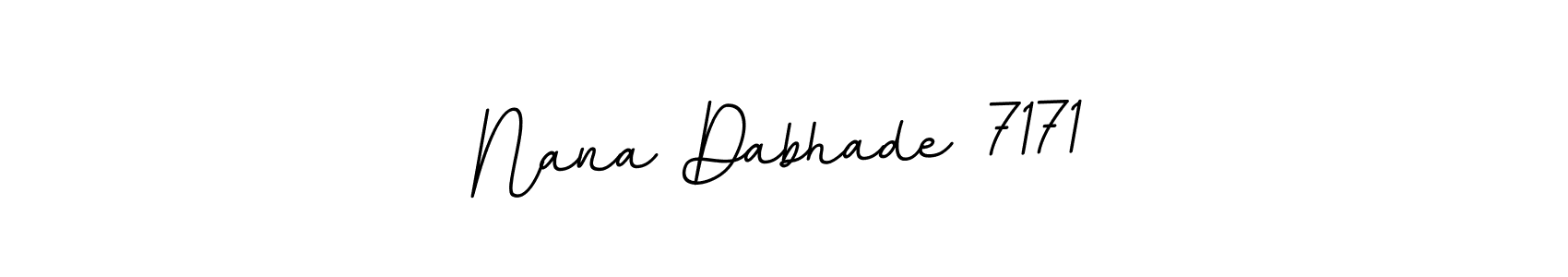 Also You can easily find your signature by using the search form. We will create Nana Dabhade 7171 name handwritten signature images for you free of cost using BallpointsItalic-DORy9 sign style. Nana Dabhade 7171 signature style 11 images and pictures png