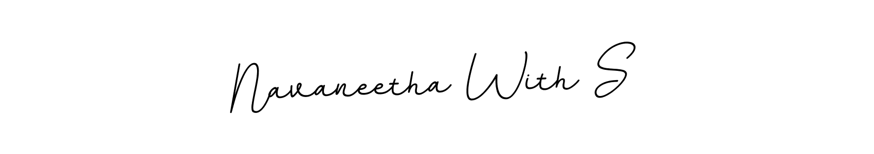 You should practise on your own different ways (BallpointsItalic-DORy9) to write your name (Navaneetha With S) in signature. don't let someone else do it for you. Navaneetha With S signature style 11 images and pictures png