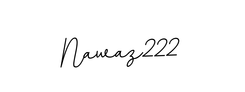How to make Nawaz222 signature? BallpointsItalic-DORy9 is a professional autograph style. Create handwritten signature for Nawaz222 name. Nawaz222 signature style 11 images and pictures png