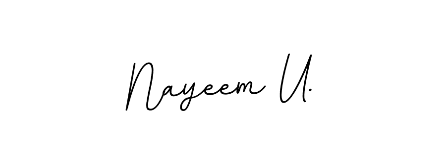 Use a signature maker to create a handwritten signature online. With this signature software, you can design (BallpointsItalic-DORy9) your own signature for name Nayeem U.. Nayeem U. signature style 11 images and pictures png