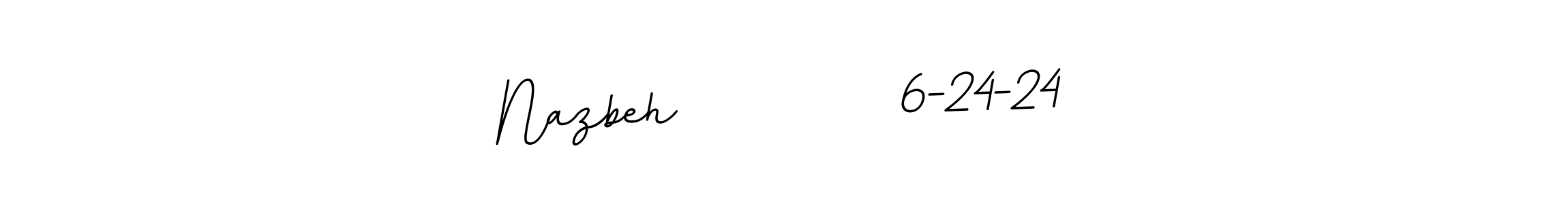 Nazbeh          6-24-24 stylish signature style. Best Handwritten Sign (BallpointsItalic-DORy9) for my name. Handwritten Signature Collection Ideas for my name Nazbeh          6-24-24. Nazbeh          6-24-24 signature style 11 images and pictures png