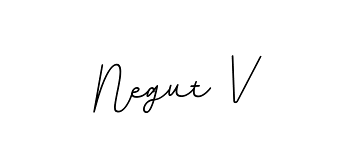 The best way (BallpointsItalic-DORy9) to make a short signature is to pick only two or three words in your name. The name Negut V include a total of six letters. For converting this name. Negut V signature style 11 images and pictures png