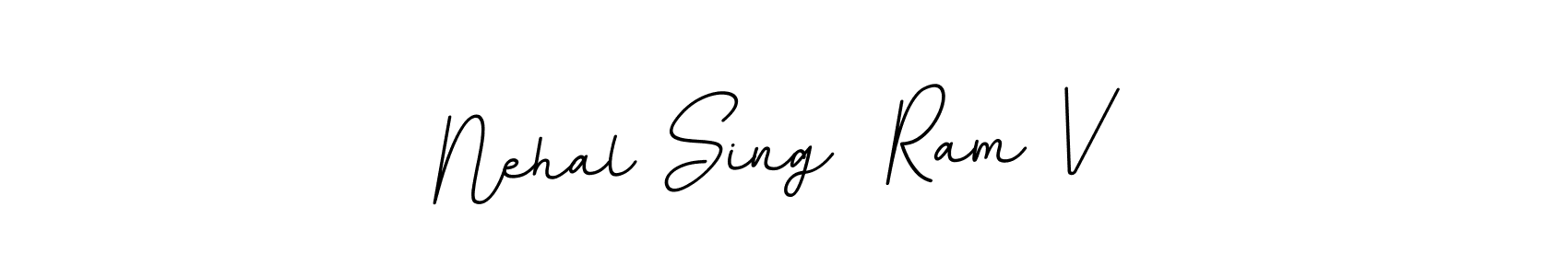 Nehal Sing  Ram V stylish signature style. Best Handwritten Sign (BallpointsItalic-DORy9) for my name. Handwritten Signature Collection Ideas for my name Nehal Sing  Ram V. Nehal Sing  Ram V signature style 11 images and pictures png