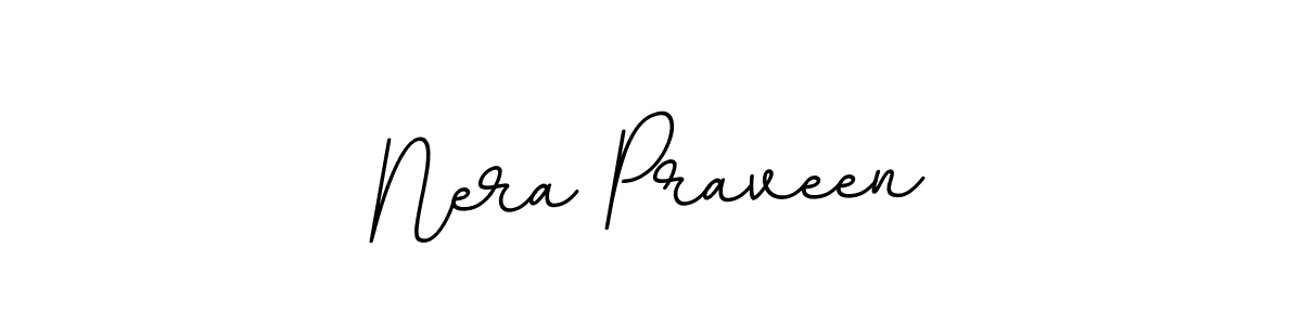 Make a beautiful signature design for name Nera Praveen. Use this online signature maker to create a handwritten signature for free. Nera Praveen signature style 11 images and pictures png