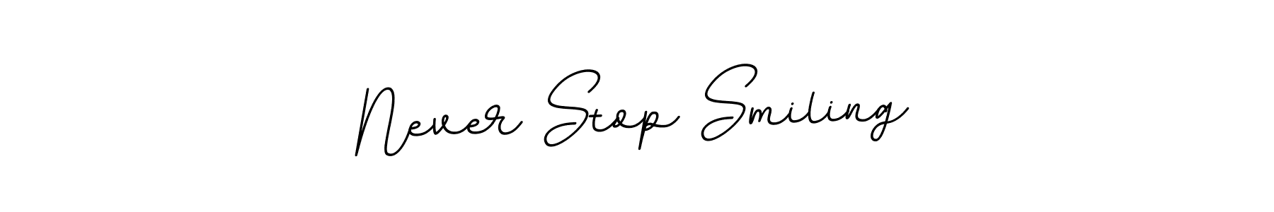 Design your own signature with our free online signature maker. With this signature software, you can create a handwritten (BallpointsItalic-DORy9) signature for name Never Stop Smiling. Never Stop Smiling signature style 11 images and pictures png