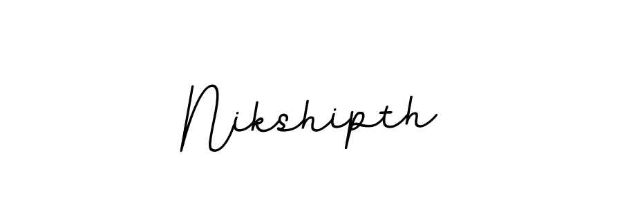 You should practise on your own different ways (BallpointsItalic-DORy9) to write your name (Nikshipth) in signature. don't let someone else do it for you. Nikshipth signature style 11 images and pictures png