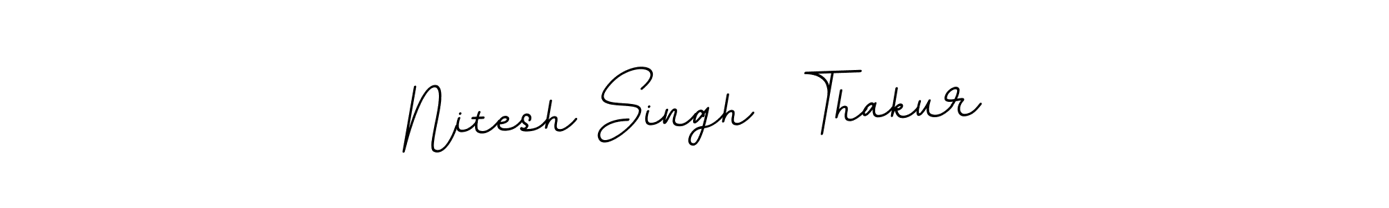 This is the best signature style for the Nitesh Singh  Thakur name. Also you like these signature font (BallpointsItalic-DORy9). Mix name signature. Nitesh Singh  Thakur signature style 11 images and pictures png