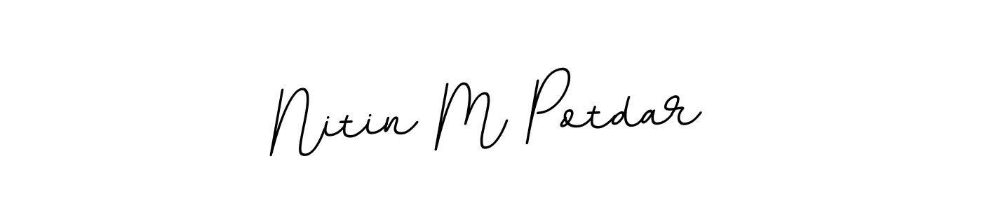 You should practise on your own different ways (BallpointsItalic-DORy9) to write your name (Nitin M Potdar) in signature. don't let someone else do it for you. Nitin M Potdar signature style 11 images and pictures png