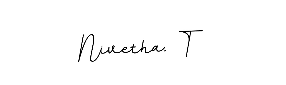 Nivetha. T stylish signature style. Best Handwritten Sign (BallpointsItalic-DORy9) for my name. Handwritten Signature Collection Ideas for my name Nivetha. T. Nivetha. T signature style 11 images and pictures png