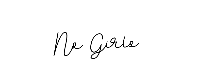 You should practise on your own different ways (BallpointsItalic-DORy9) to write your name (No Girls) in signature. don't let someone else do it for you. No Girls signature style 11 images and pictures png