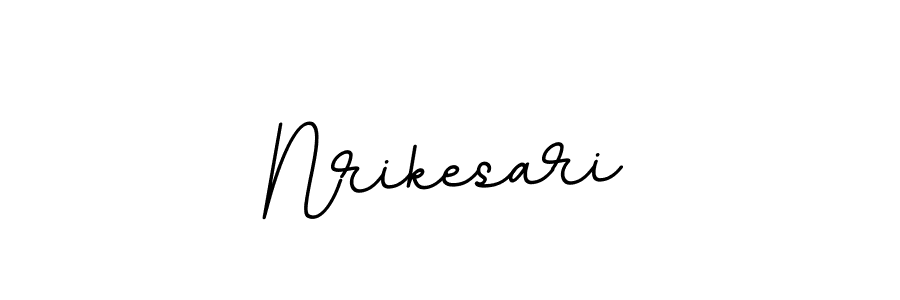 You should practise on your own different ways (BallpointsItalic-DORy9) to write your name (Nrikesari) in signature. don't let someone else do it for you. Nrikesari signature style 11 images and pictures png