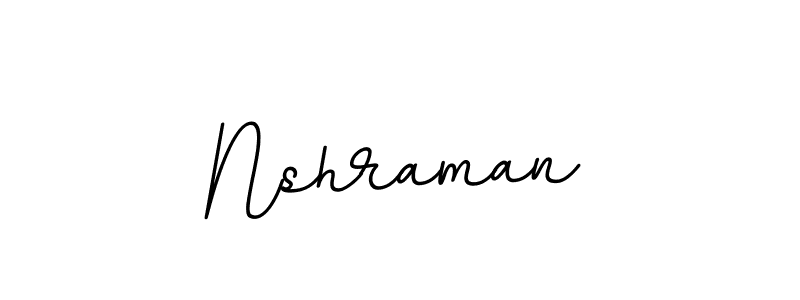 Use a signature maker to create a handwritten signature online. With this signature software, you can design (BallpointsItalic-DORy9) your own signature for name Nshraman. Nshraman signature style 11 images and pictures png