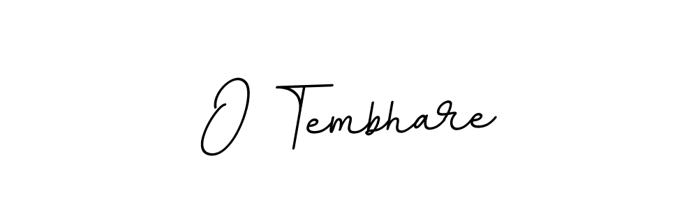 Make a beautiful signature design for name O Tembhare. Use this online signature maker to create a handwritten signature for free. O Tembhare signature style 11 images and pictures png