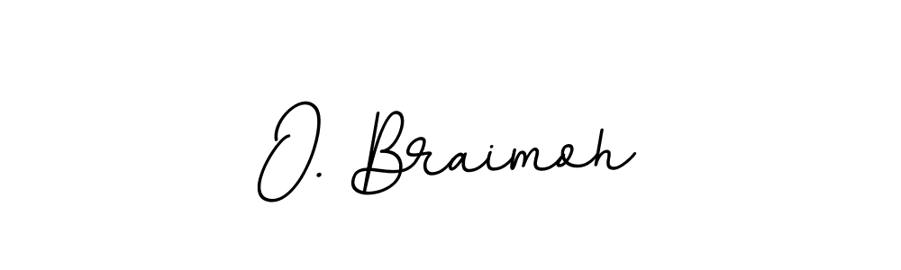 Create a beautiful signature design for name O. Braimoh. With this signature (BallpointsItalic-DORy9) fonts, you can make a handwritten signature for free. O. Braimoh signature style 11 images and pictures png