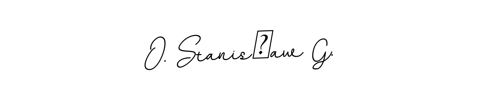 BallpointsItalic-DORy9 is a professional signature style that is perfect for those who want to add a touch of class to their signature. It is also a great choice for those who want to make their signature more unique. Get O. Stanisław G. name to fancy signature for free. O. Stanisław G. signature style 11 images and pictures png