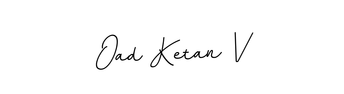 The best way (BallpointsItalic-DORy9) to make a short signature is to pick only two or three words in your name. The name Oad Ketan V include a total of six letters. For converting this name. Oad Ketan V signature style 11 images and pictures png