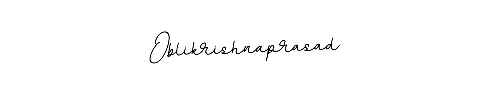 The best way (BallpointsItalic-DORy9) to make a short signature is to pick only two or three words in your name. The name Oblikrishnaprasad include a total of six letters. For converting this name. Oblikrishnaprasad signature style 11 images and pictures png