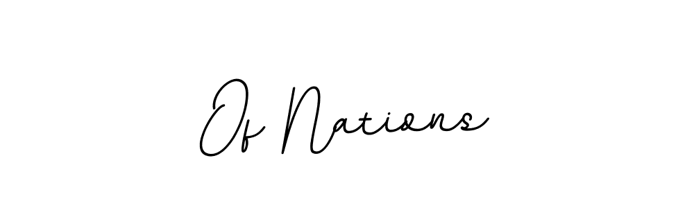 Of Nations stylish signature style. Best Handwritten Sign (BallpointsItalic-DORy9) for my name. Handwritten Signature Collection Ideas for my name Of Nations. Of Nations signature style 11 images and pictures png