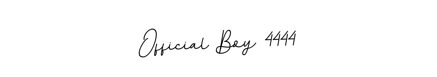 Also we have Official Boy 4444 name is the best signature style. Create professional handwritten signature collection using BallpointsItalic-DORy9 autograph style. Official Boy 4444 signature style 11 images and pictures png