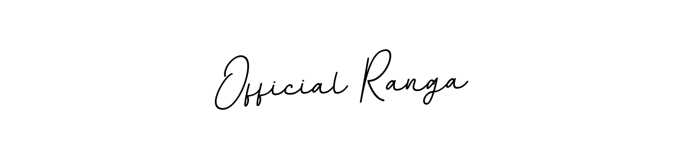 You should practise on your own different ways (BallpointsItalic-DORy9) to write your name (Official Ranga) in signature. don't let someone else do it for you. Official Ranga signature style 11 images and pictures png