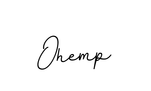 How to make Ohemp name signature. Use BallpointsItalic-DORy9 style for creating short signs online. This is the latest handwritten sign. Ohemp signature style 11 images and pictures png